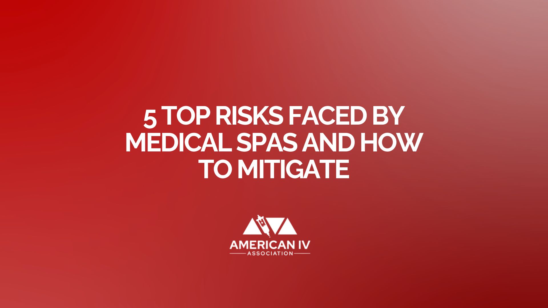 5 top risks faced by medical spas and how to mitigate them