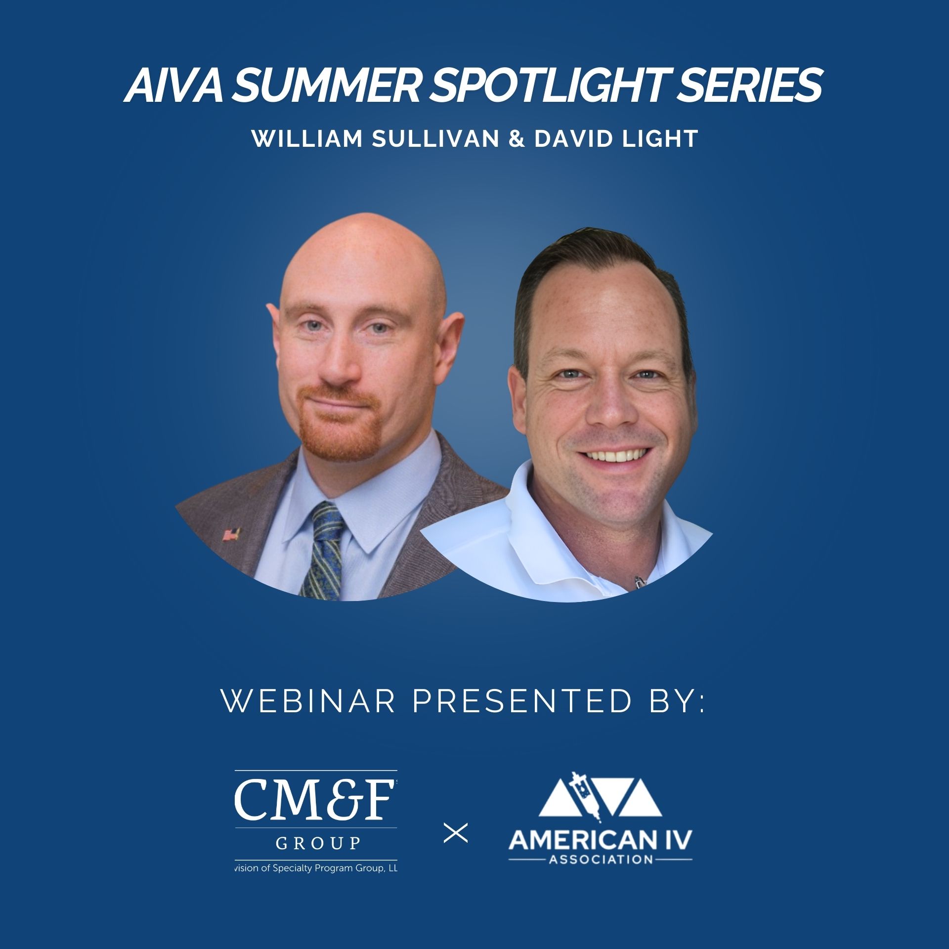AIVA Summer Series Webinar with William Sullivan from CM&F Group