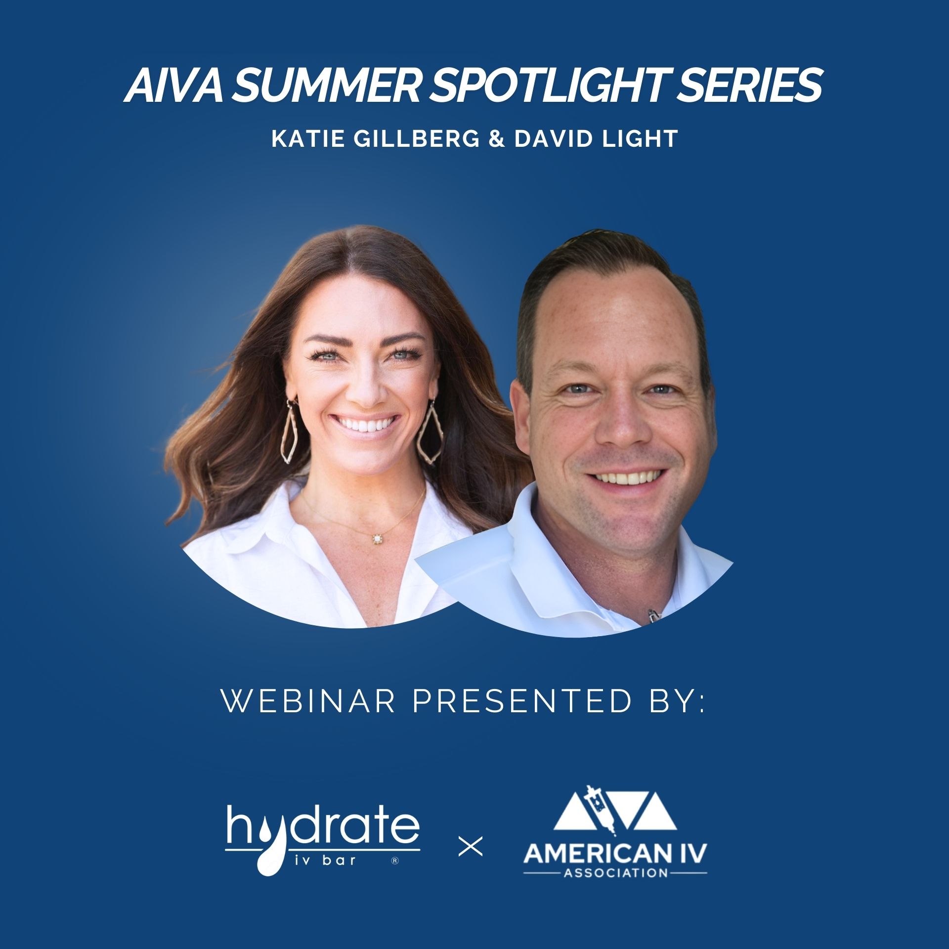 AIVA Summer Series Webinar with Katie Gillberg from Hydrate IV Bar