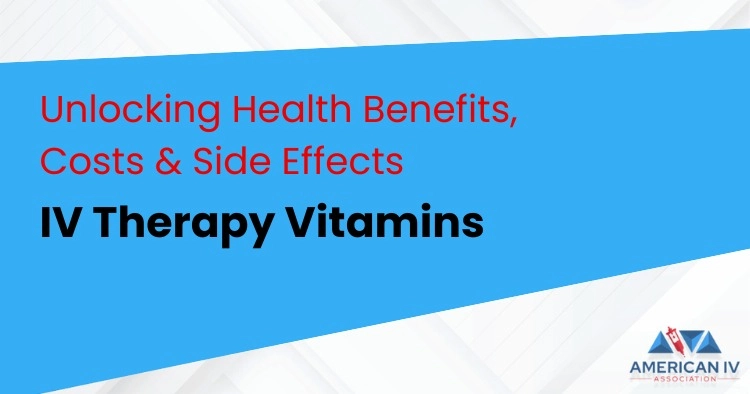 IV Therapy Vitamins: Unlocking Health Benefits