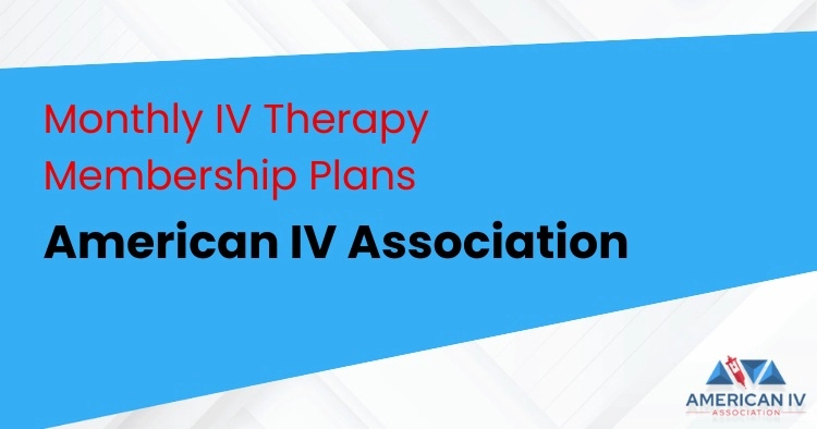 Monthly IV Therapy Membership Plans by American IV Association