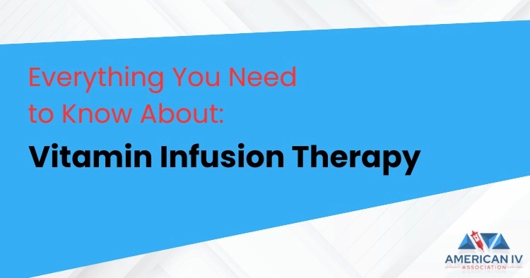 Everything You Need to Know About Vitamin Infusion Therapy